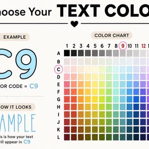 May include: A color chart with a grid of squares labeled A through L and 1 through 15, featuring a wide spectrum of colors. The text reads Choose Your Text Color, Example C9, Color Code = C9, How It Looks, Sample, and This is how your text will appear in C9.