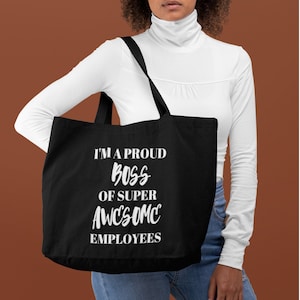 Funny Boss Day Gift I'm A Proud Boss Of Super Awesome Employees Boss's Day Large Organic Tote Bag Christmas Gift For Boss