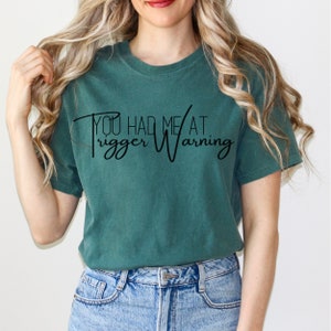 Du hattest mich bei auslösen warn T-Shirt