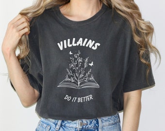 Camiseta Villains Do It Better: Camiseta escura romântica e literária
