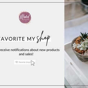 K&ouml;nnte beinhalten: Ein wei&szlig;er Hintergrund mit dem Text "FAVORITE MY shop...to receive notifications about new products and sales!" und einem Herzsymbol mit dem Text "Favorite shop". Das Bild zeigt auch ein Logo f&uuml;r "Minted Maven Co." und eine kleine Sukkulente in einem grauen Topf auf einem wei&szlig;en Tablett.