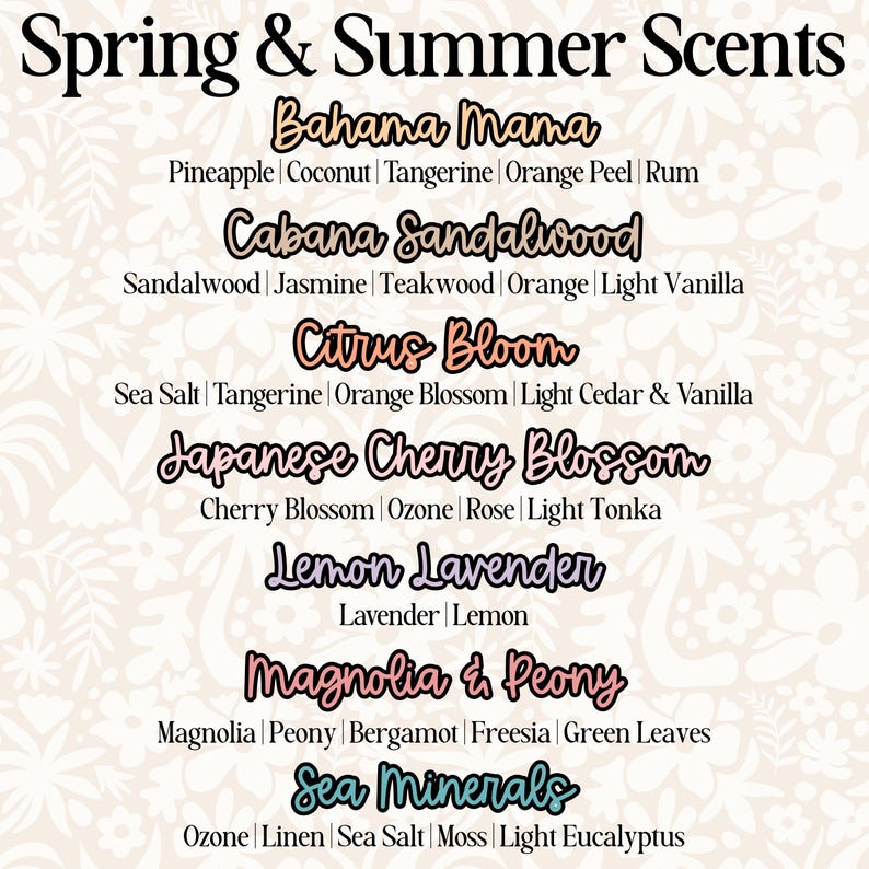 May include: A graphic featuring the text "Spring & Summer Scents" with a list of fragrance names and scent descriptions, including "Bahama Mama," "Cabana Sandalwood," and "Citrus Bloom."