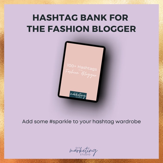 100 Hashtags For Fashion Bloggers And Style Lovers Etsy