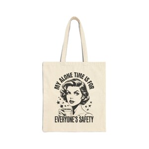 Funny Tote Bag, Cotton Canvas Shopping Bag, Reusable Grocery Bag, Eco-Friendly Market Tote, Sarcastic Tote, Cute Beach Bag
