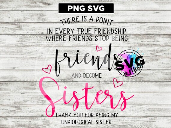 Download Point Where Stop Being Friends Become Sisters Friendship Svg Etsy PSD Mockup Templates