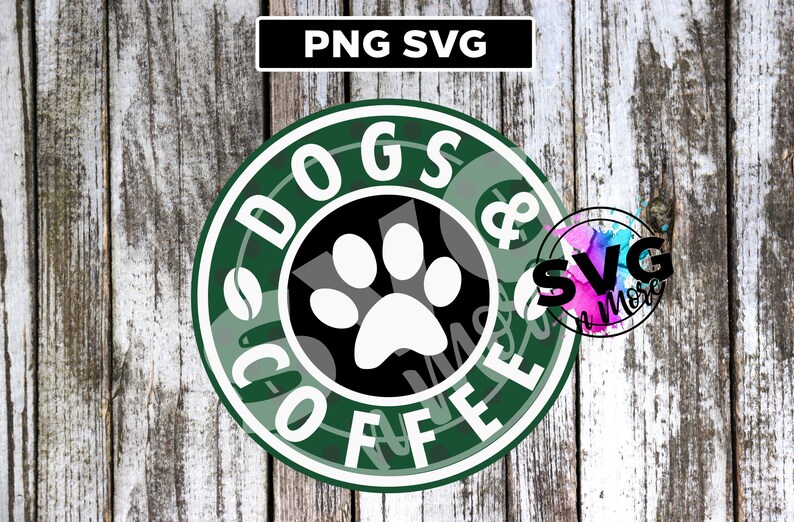 Download Dogs and Coffee SVG PNG HTV sublimation digital download paw | Etsy