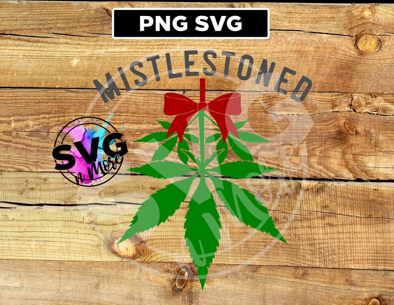 Download Mistlestoned Pot Leaf Christmas SVG PNG sublimation ...