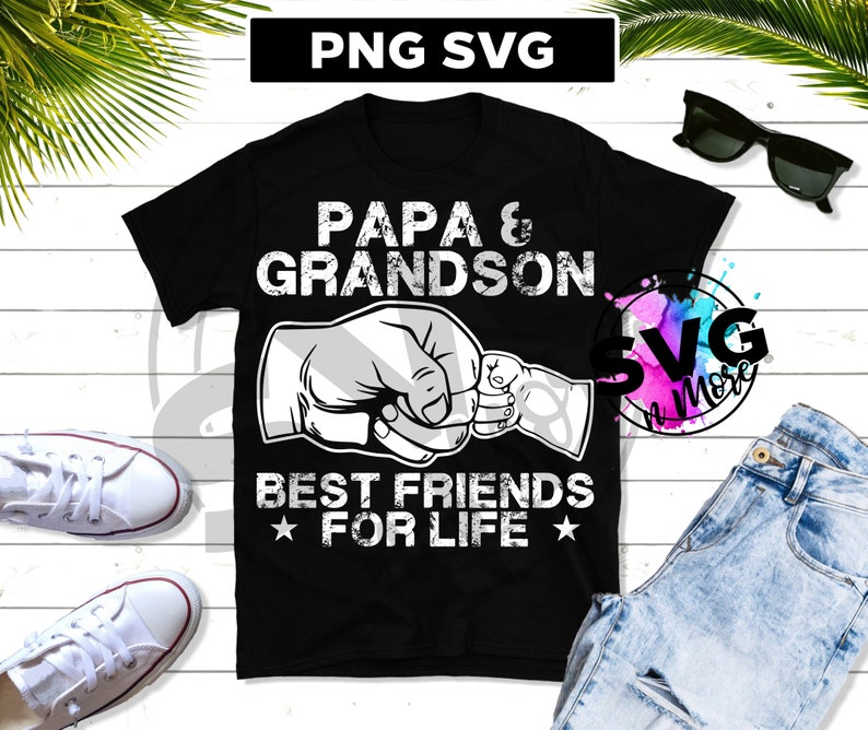 Papa and Grandson Best Friends For Life Fists SVG PNG ...