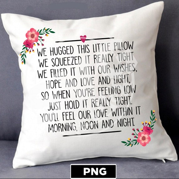 Customizable Hug Pillow We Hugged This Pillow Real Tight PNG I Etsy