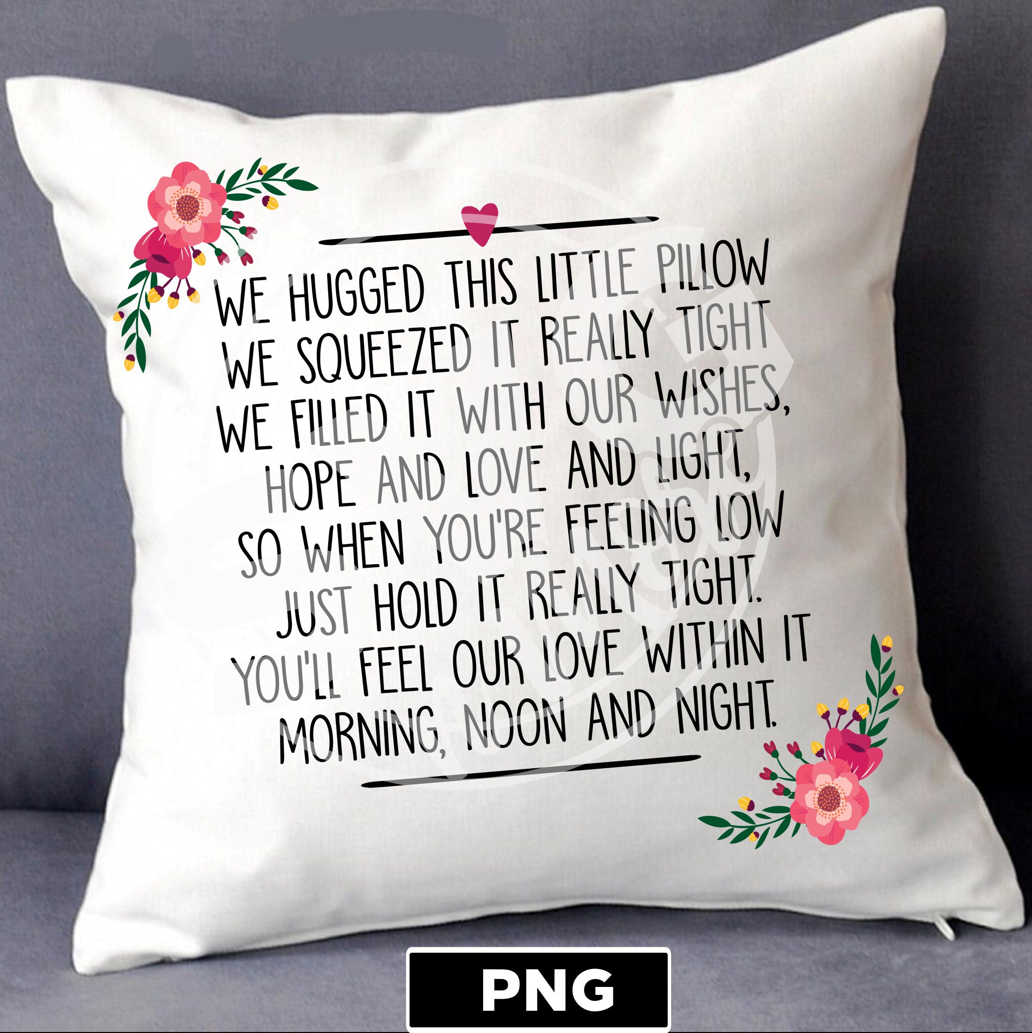 Customizable Hug Pillow We Hugged This Pillow Real Tight PNG I Etsy