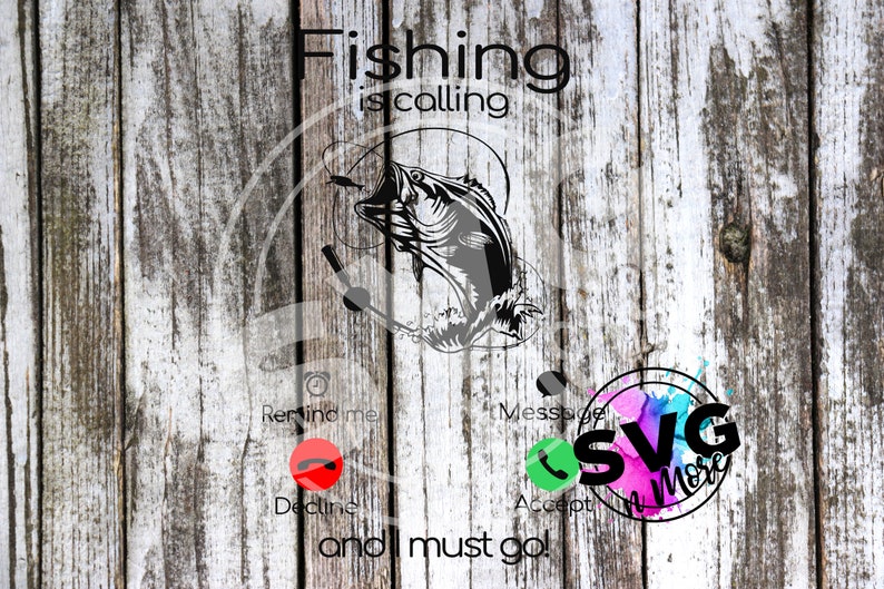 Download Fishing is calling and I Must Go SVG PNG angler fish HTV ...