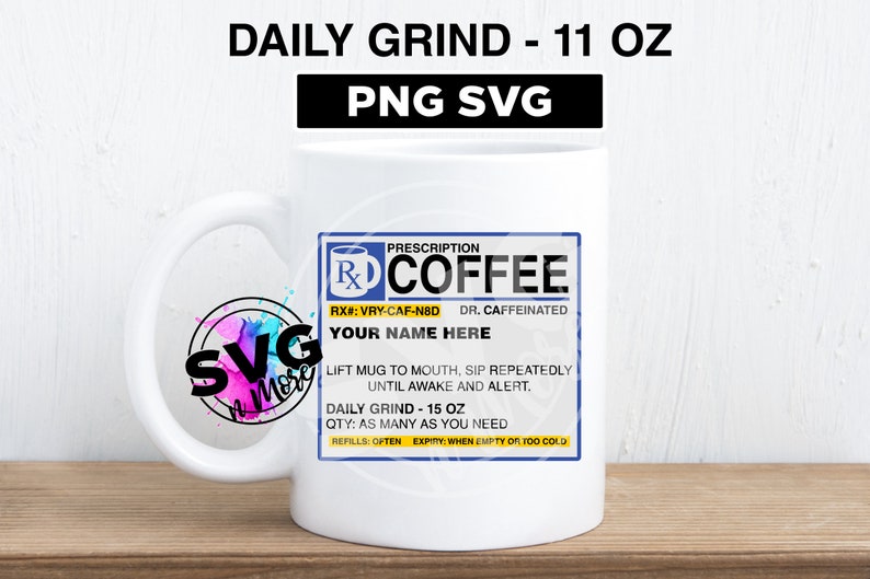 Download Coffee Rx Mug 11oz 15oz PNG SVG sublimation digital ...