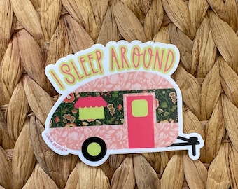 I Sleep Around Sticker | Camper Sticker, Airstream Sticker, Funny Camping Sticker, Vinyl Waterproof Sticker