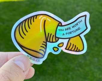 You’re Worth a Fortune HOLOGRAPHIC Sticker | Fortune Cookie Sticker, Cookie Sticker, Waterproof, Vinyl Sticker