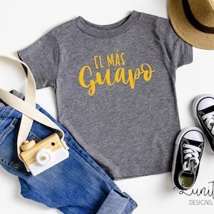 El Más Guapo Kids T-Shirt | Handsome T-Shirt, Funny Spanish T-Shirts, En Español, Kids Gifts, Birthday Gifts
