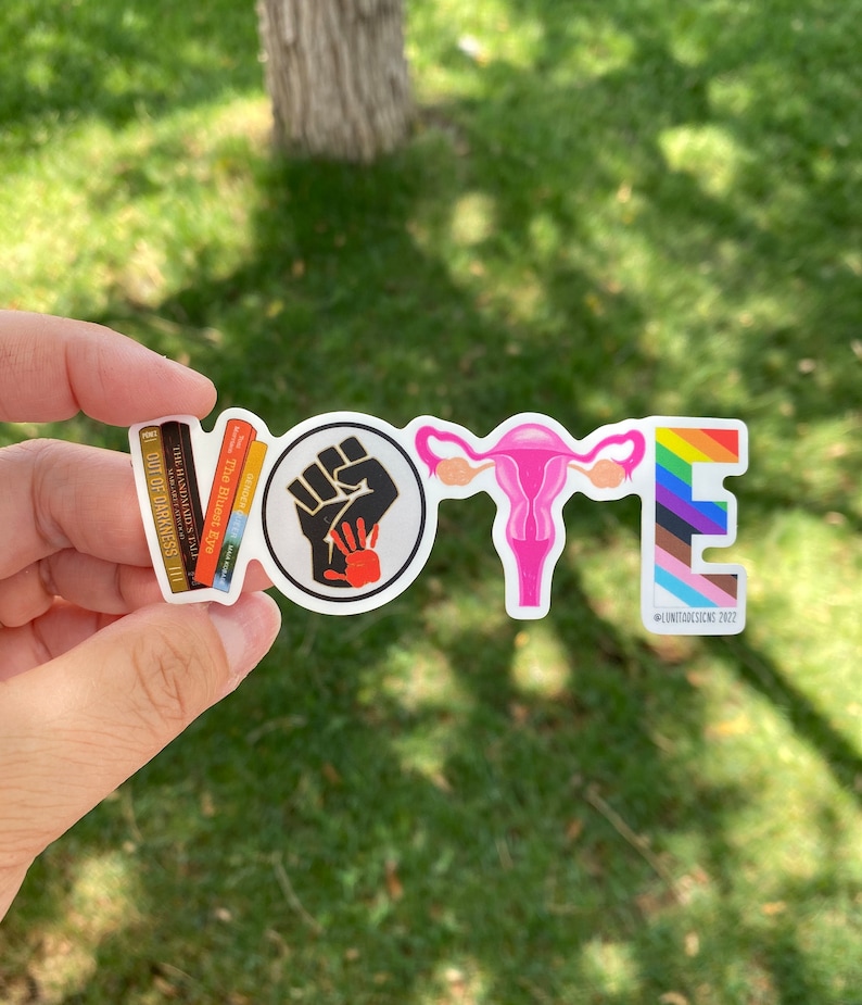 VOTE Sticker Banned Books, Reproductive Rights, BLM, LGBTQ sticker, Progress Sticker, Political Activism Sticker, Vinyl Waterproof Sticker image 1