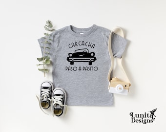 Carcacha Paso a Pasito Toddler T-Shirt | Custom Boys T-Shirt | Funny Spanish T-Shirts | Custom Kids Clothing | Selena Inspired |CUSTOMIZABLE