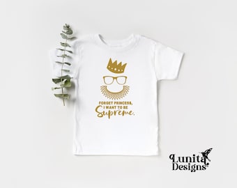 RBG Forget Princess Toddler Tee: Feminist Ruth Bader Ginsburg