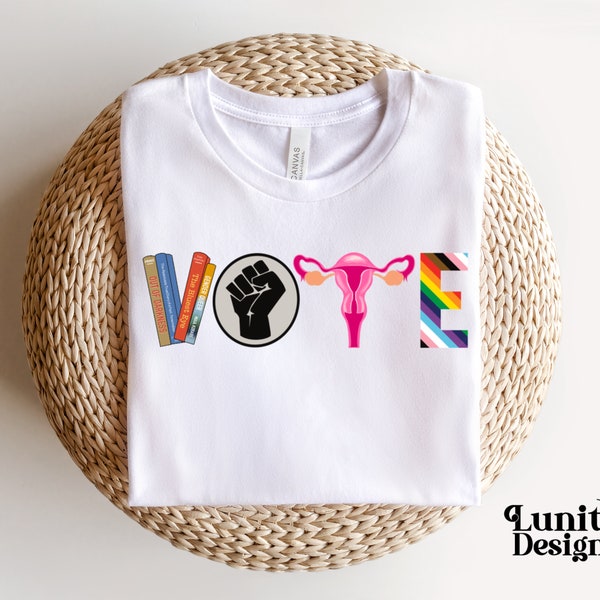 VOTE T-Shirt | Banned Books Tee, Reproductive Rights Tee, BLM T-Shirt, LGBTQ Progress tee, Political Activism T-Shirt, Roe v Wade Shirt