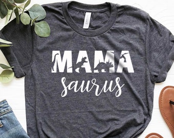 Mama Saurus Shirt, Dinosaur Mom Shirt, Mamasaurus T-Shirt, Mother's Day Gift, Gift for Mom, Mama Shirt, Dinosaur Mama Shirt, Mama Birthday