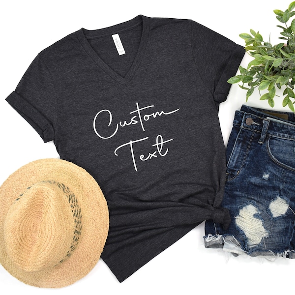 Custom Text V-neck Shirt for Women Personalized V Neck Tee with Custom Text Vneck T Shirt For Her Customized Women's with Personalized Text