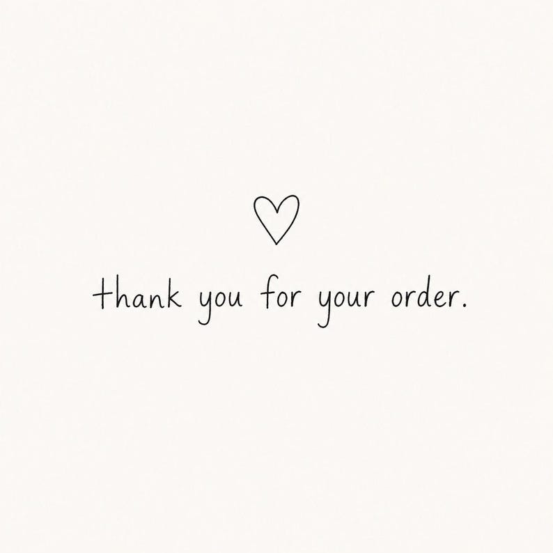 a simple text that reads "Thank you for your order."
