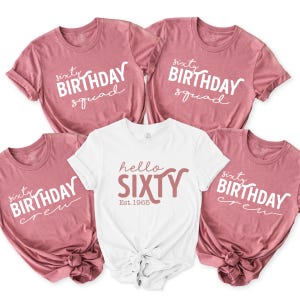 Hello Sixty Shirt, Birthday Group Shirts, Birthday Crew, Birthday Squad, 60th Birthday Tee, Birthday Gift, Birthday Party Tees, Gift for Her