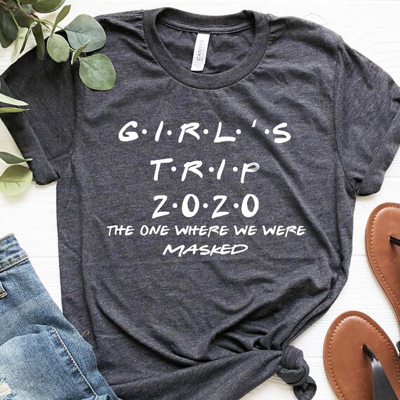 Girls Trip 2020 the One Where We Were 