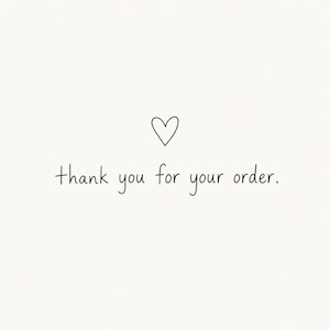 a simple text that reads "Thank you for your order."