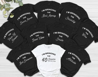 J'apporte les 40 raisons de la fête, t-shirts pour 40e anniversaire, t-shirts assortis rigolos, groupe d'anniversaire personnalisé, cadeau pour elle