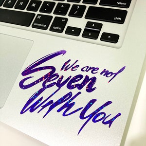 We are Bulletproof: the Eternal BTS Anniversary Vinyl Decal Sticker image 3