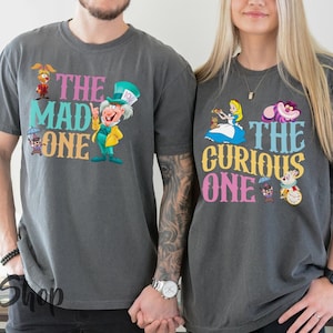 Alice The Mad One The Curious One Shirt, Alice In Wonderland Mad Hatter Shirt, Matching Couple Shirts, Valentine's Day Shirts, Cheshire Cat