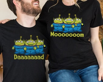 Funny Dad Mom Shirt, Dad and Mom Toy Story Shirts, Alien Toy Story Shirt, Dad Tees, Father's Day Gift, Gift for Dad, Gift For Mom