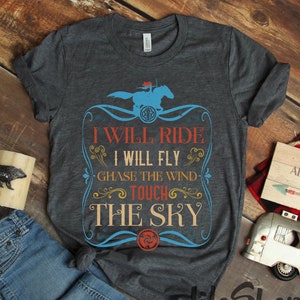 Chase the Wind And Touch The Sky, Princess Merida Brave Magic Kingdom Shirt, Birthday Christmas Gifts, Brave Movie Shirt