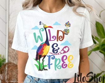 Wild & Free, Kevin Bird T-Shirt, Animal Kingdom Shirt, Monster of Paradise Falls, Pixar Dug, Carl And Ellie Shirt, Up Movie Shirt