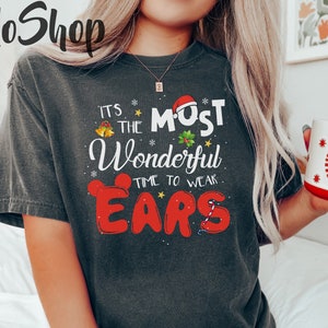 It&#39;s The Most Wonderful Time To Wear Ears, Christmas Gift, Family Christmas Shirt, Xmas Vacation Tee, Magical Holiday Shirt