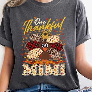 Maglietta One Thankful Mimi, maglietta della nonna del Ringraziamento, maglietta della mamma riconoscente, felpa del Ringraziamento Mimi, maglietta del tacchino riconoscente
