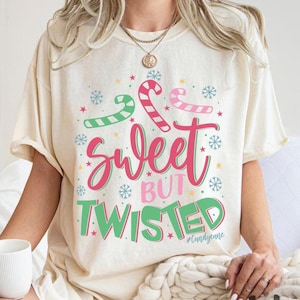 Sweet But Twisted Shirt, Funny Candy Cane Shirt, Christmas Holiday Shirt, Christmas Gifts, Christmas Candy T-Shirt, Candy Cane Shirt