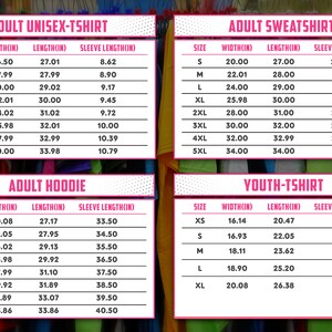 May include: A white sizing chart with pink borders and text, displaying four tables for Adult Unisex-T-Shirt, Adult Sweatshirt, Adult Hoodie, and Youth-T-Shirt. Each table lists sizes from XS to 5XL with width, length, and sleeve length in inches.