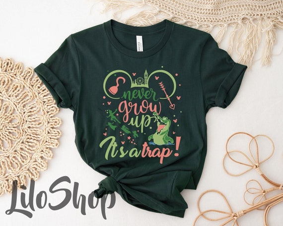 Peter Pan shirt, Never Grow Up It's A Trap Shirt, Neverland shirt, Peter Pan's Flight Shirt, Mermaid Lagoon, Mickey Ears Shirt