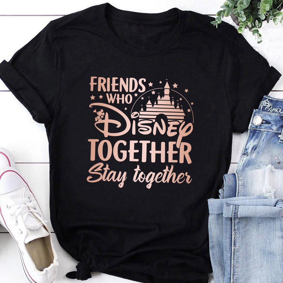 Friends Who Disney Together Stay Together Best Friends - Etsy