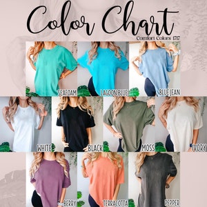May include: Color chart showcasing Comfort Colors 1717 t-shirts in various hues. The image displays t-shirts in colors such as Seafoam, Lagoon Blue, Blue Jean, White, Black, Moss, Ivory, Berry, Terracotta, and Pepper. The text "Color Chart" is at the top.