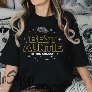 The Best Aunt In The Galaxy Shirt, Star Wars Aunt Shirt, Mandalorian Family Tee, Comfort Colors® shirt, New Aunt Gift, Mothers Day Gift