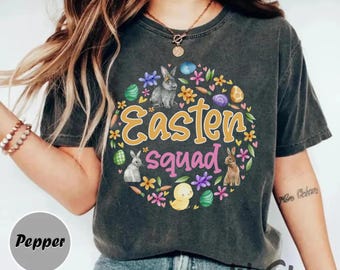 Easter Squad Shirt. Family Easter Shirt, Easter Friends Matching Shirt, Easter Bunny Shirt