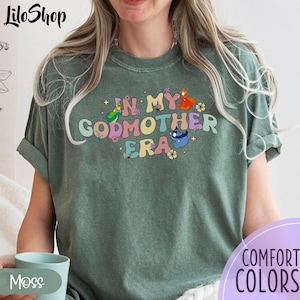 In My Godmother Era Shirt, Fairy Godmother Shirt, Godmother Gift, Baptism Shirt, Godmother Reveal Tee, Mother&#39;s Day Shirt