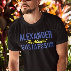 Alexander Gustafsson The Mauler Graphic Fighter Wear Unisex T-Shirt image 1