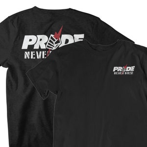 Pride Never Dies Graphic Pride FC Front & Back MMA Unisex T-Shirt image 1