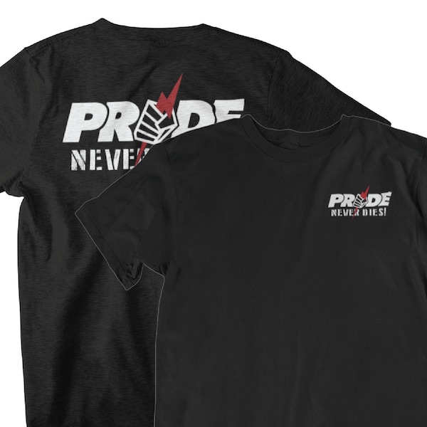 Pride Never Dies Graphic Pride FC Front &back MMA Unisex camiseta
