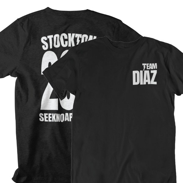 Team Diaz Stockton 209 Seek No Approval Front & Back Unisex T-Shirt