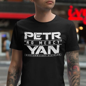 Petr No Mercy Yan Graphic MMA Fighter Wear Unisex T-Shirt